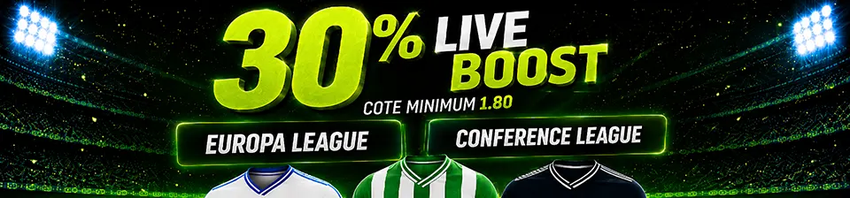 🚀 Live Boost 30% sur l'Europa & Conference league  🚀