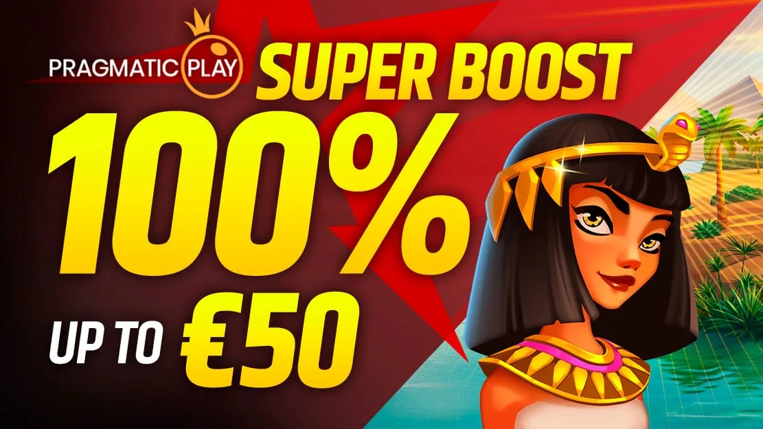 100% Pragmatic Super Boost up to €50 🍒