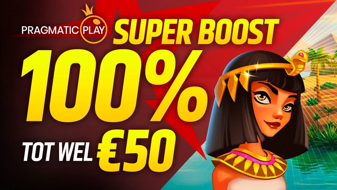 100% Pragmatic  Super Boost tot wel €50 🍒