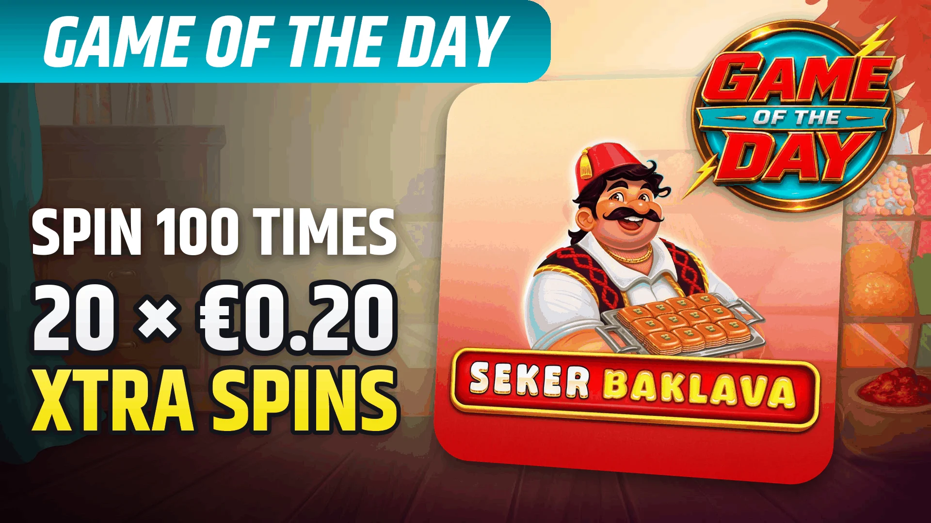 StarBE_2026-10-19_Promo_GameoftheDay_SekerBaklava_Amusnet