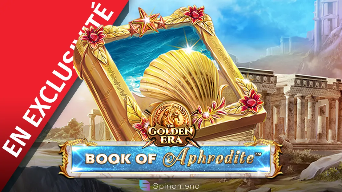 💘 En exclusivité sur Starcasino ! Book of Aphrodite - The Golden Era de Spinomenal !