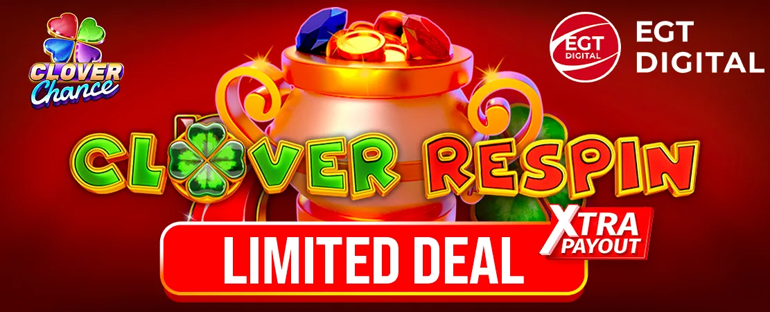 Xtra Payout Limited Deal | Clover Respin de EGT Digital💥 