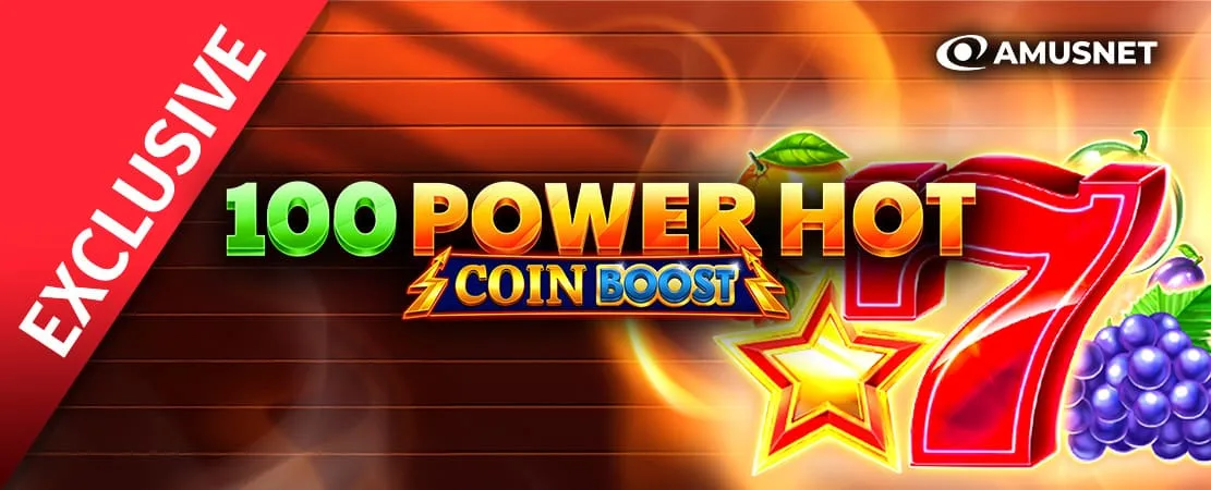🪙 100 Power Hot Coin Boost by Amusnet - Exclusively at Starcasino