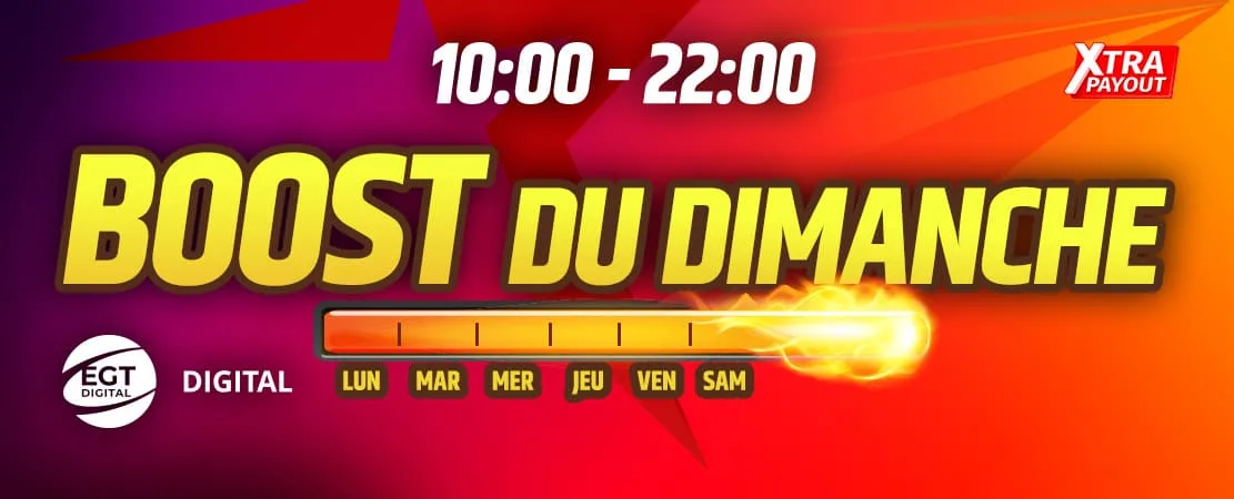 🤪 Boost du Dimanche EGT Digital 🤪