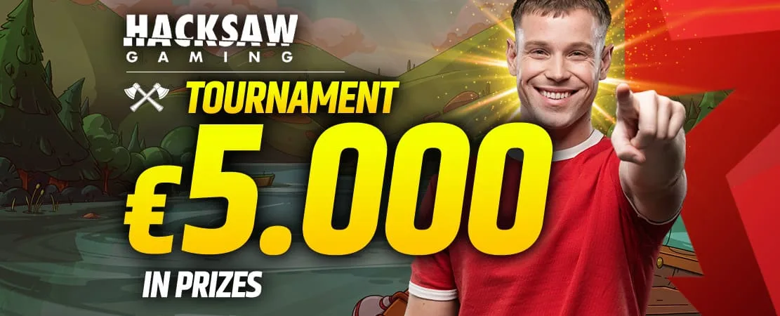 €5,000 Hacksaw Gaming Tournament 🪚