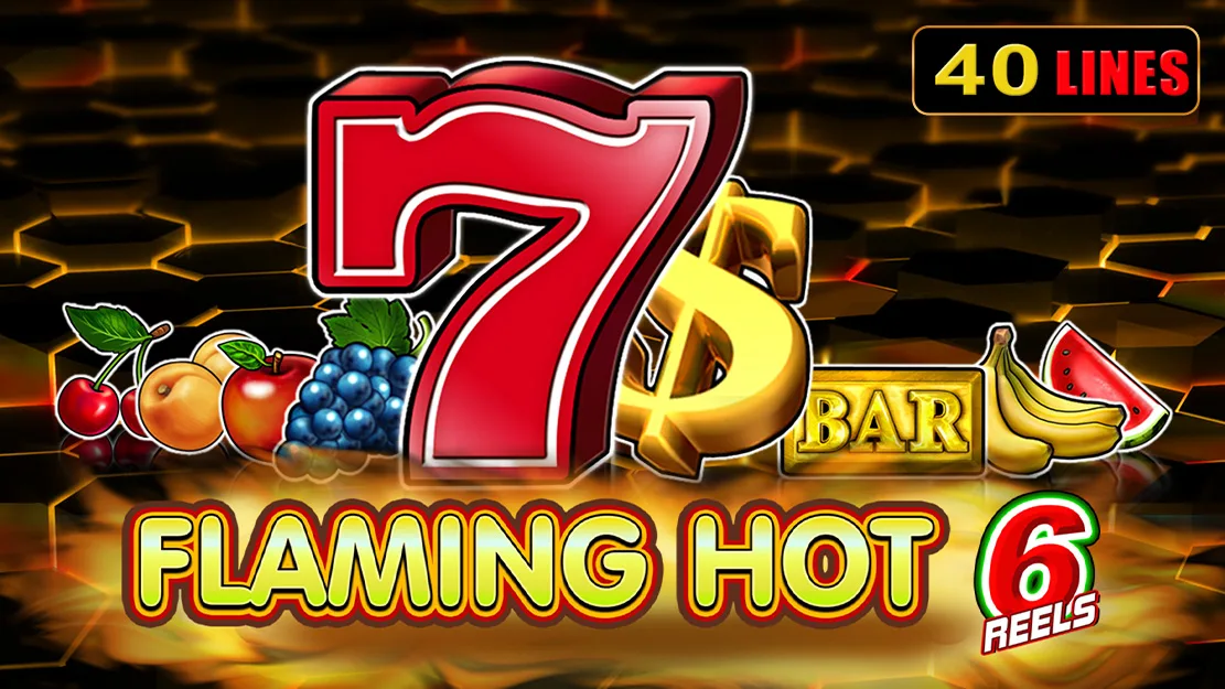 Flaming Hot 6 Reels - EGT