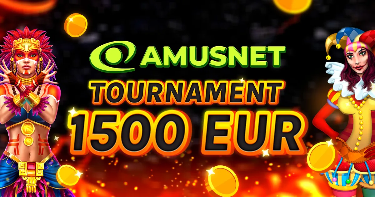 🏆 €1.500 Amusnet Tournament! 🏆