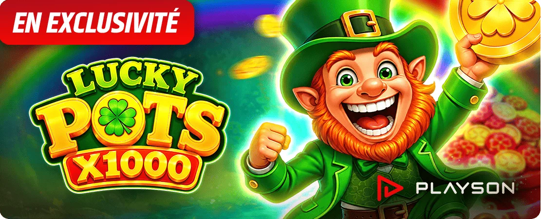 🍀 Lucky Pots x1000 de Playson – Exclusivement chez Starcasino