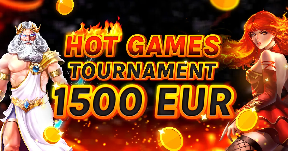 🏆 €1.500 Hot Games Tournament! 🏆