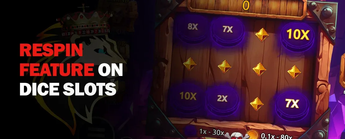 Respin feature: How it works on online dice slots?