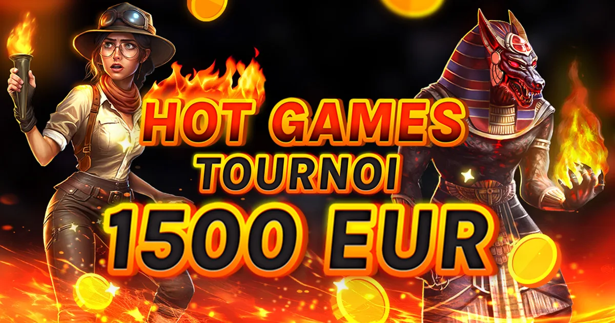 🏆 1.500 € Tournoi Hot Games ! 🏆