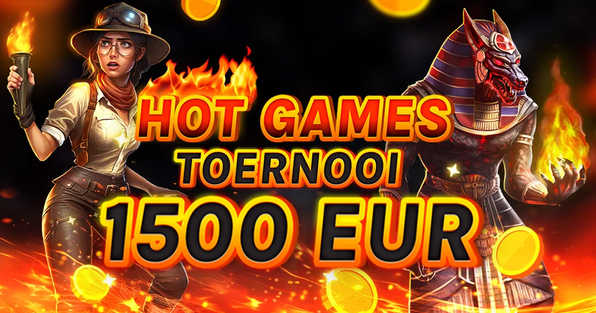 🏆 Hot Games Toernooi €1.500! 🏆