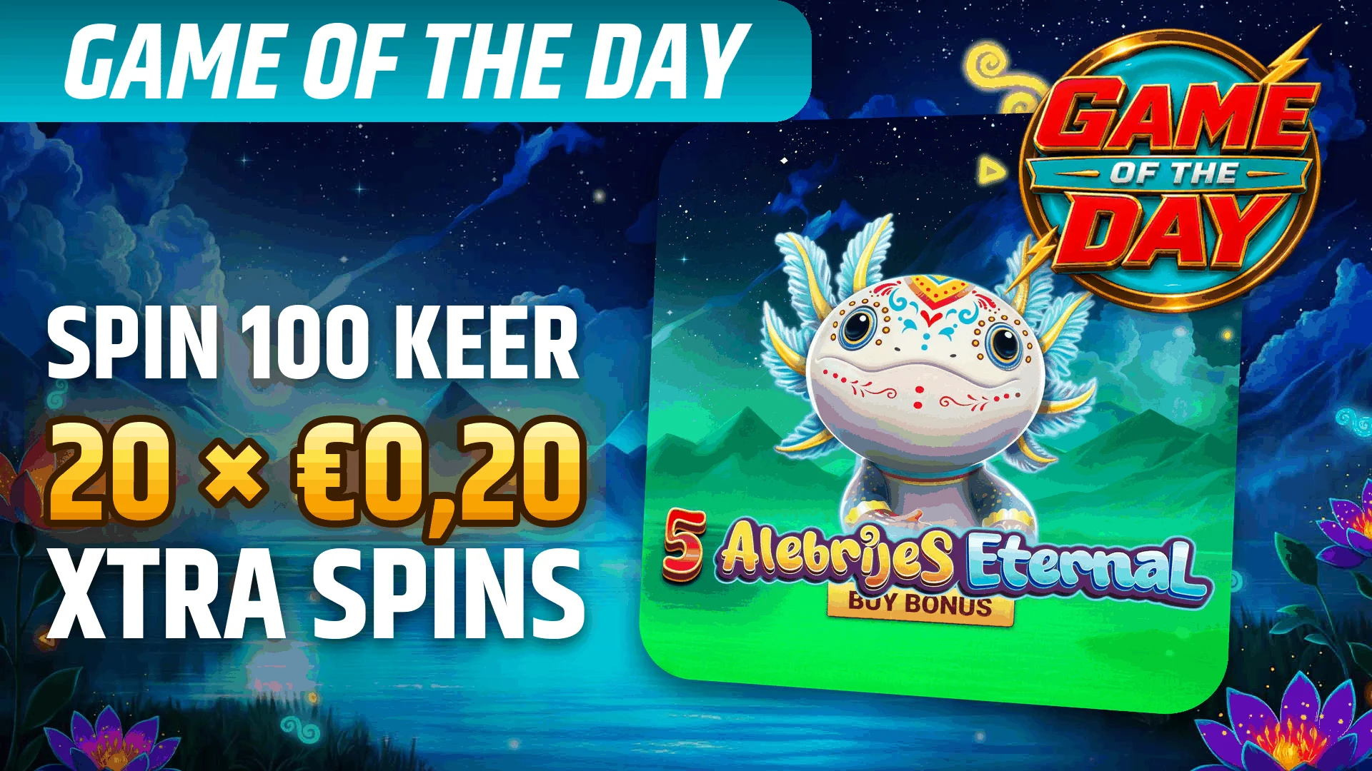 StarBE_2026-10-24_Promo_GameoftheDay_5AlebrijesEternal_Amusnet