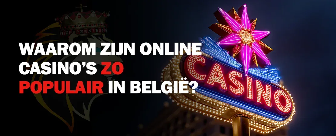 Waarom zijn online casinos België zo populair geworden?