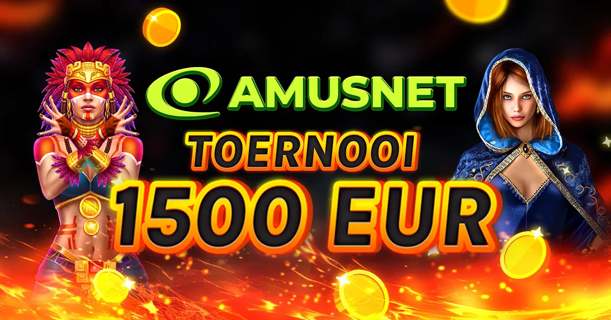 🏆 Amusnet Toernooi €1.500! 🏆