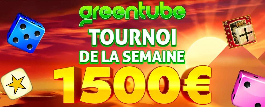 🤑 Nouveau Tournoi Greentube 1.500 €