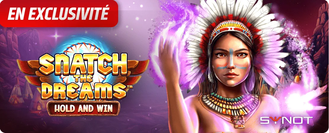 🌙 Snatch the Dreams Hold and Win – En exclusivité chez Starcasino