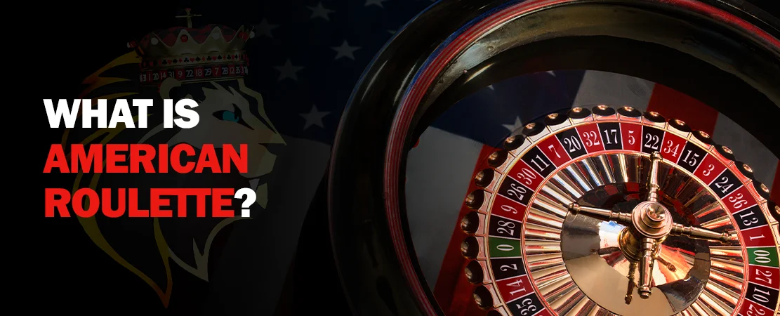 What is American Roulette?