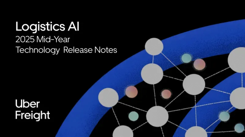 Uber Freight's Logistics AI 2025 Mid-Year Technology Release Notes with connected network nodes on blue and black background.
