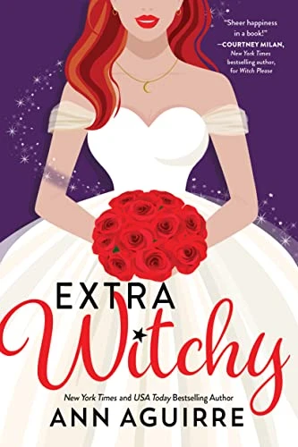 Extra Witchy Fixit Witches Bk 3 by Ann Aguirre