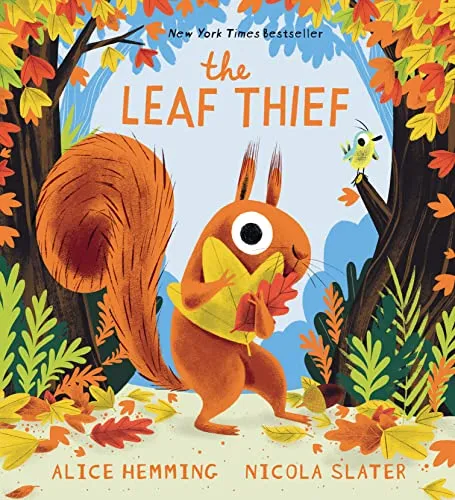 The Leaf Thief by Alice Hemming & Nicole Slater 