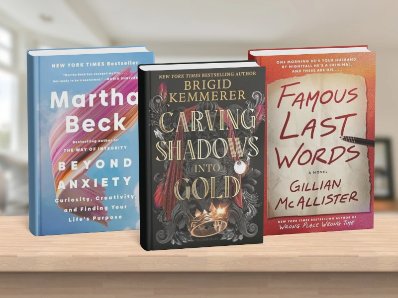 New York Times Best Sellers collection featuring Beyond Anxiety, Carving Shadows into Gold, and Famous Last Words. Contemporary non-fiction and fiction with distinctive cover designs.