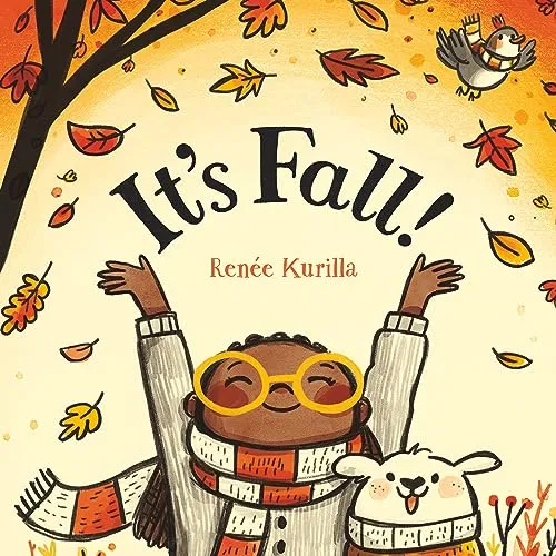 It's Fall! By Renee Kurilla