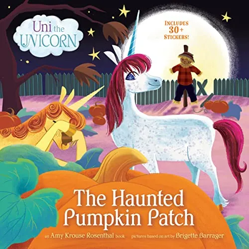 Uni the Unicorn and The Haunted Pumpkin Patch by Amy Krouse Rosenthal