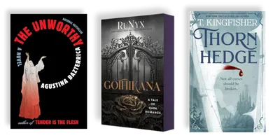 3 BookTok Fiction Books. The Unworthy by Agustina Bazterrica, Gothikana by Runyx. Throne Hedge by T. Kingfisher