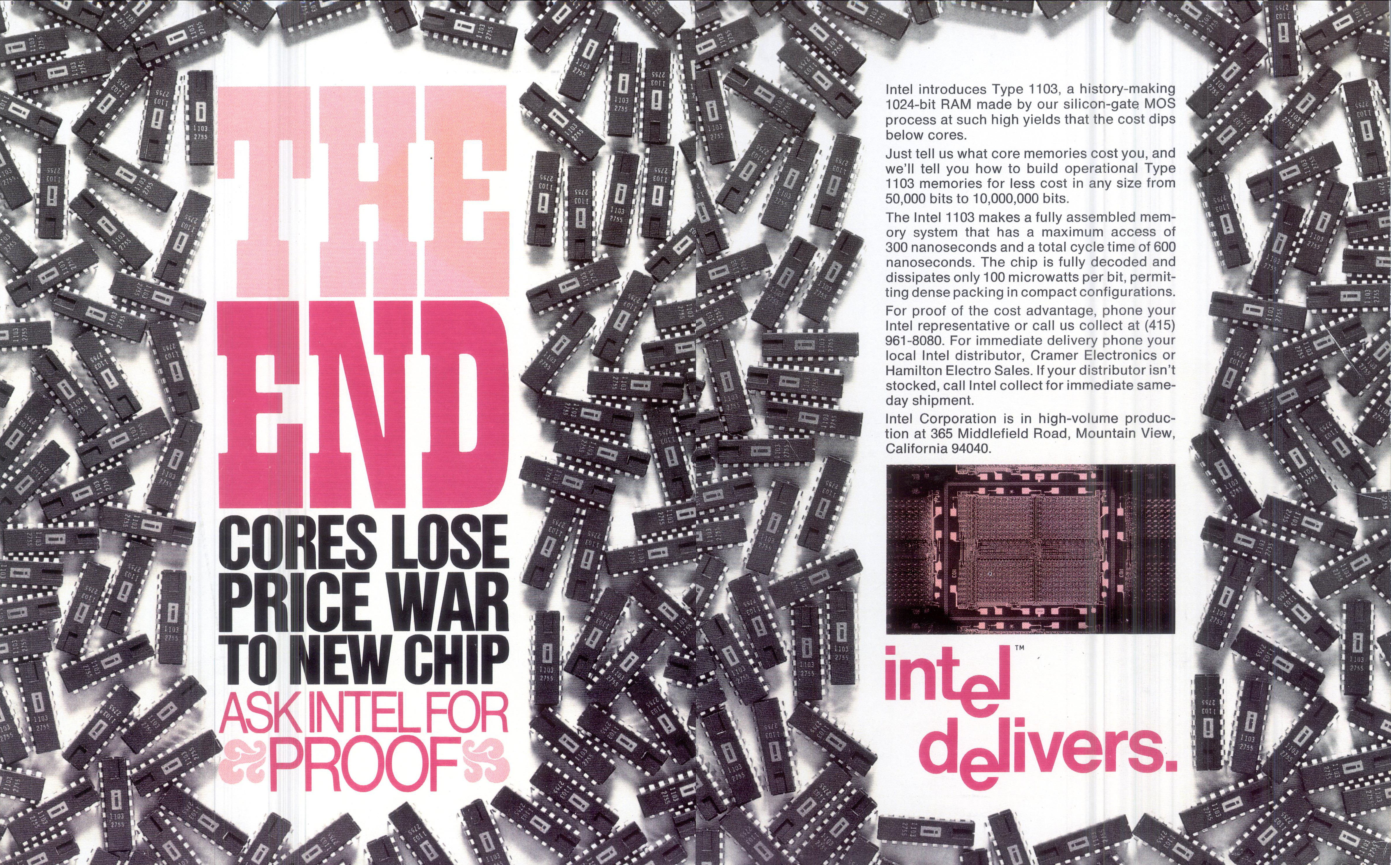 Intel set out to show that semiconductor memories could be both better and cheaper than the then-standard magnetic core memories. When the 1103 hit the market, the company didn't want any confusion about its victory, daring customers to compare the cost per bit. 