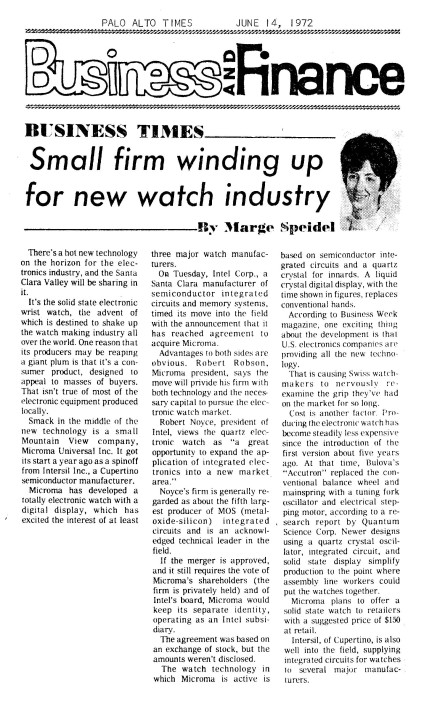 The notion of consumer electronics powered by integrated circuits was still a novelty in 1972. The Palo Alto Times noted of the solid state wristwatch, "one reason its producers may be reaping a giant plum is that it's a consumer product, designed to appeal to masses of buyers. This isn't true of most of the electronic equipment produced locally" in Silicon Valley.  