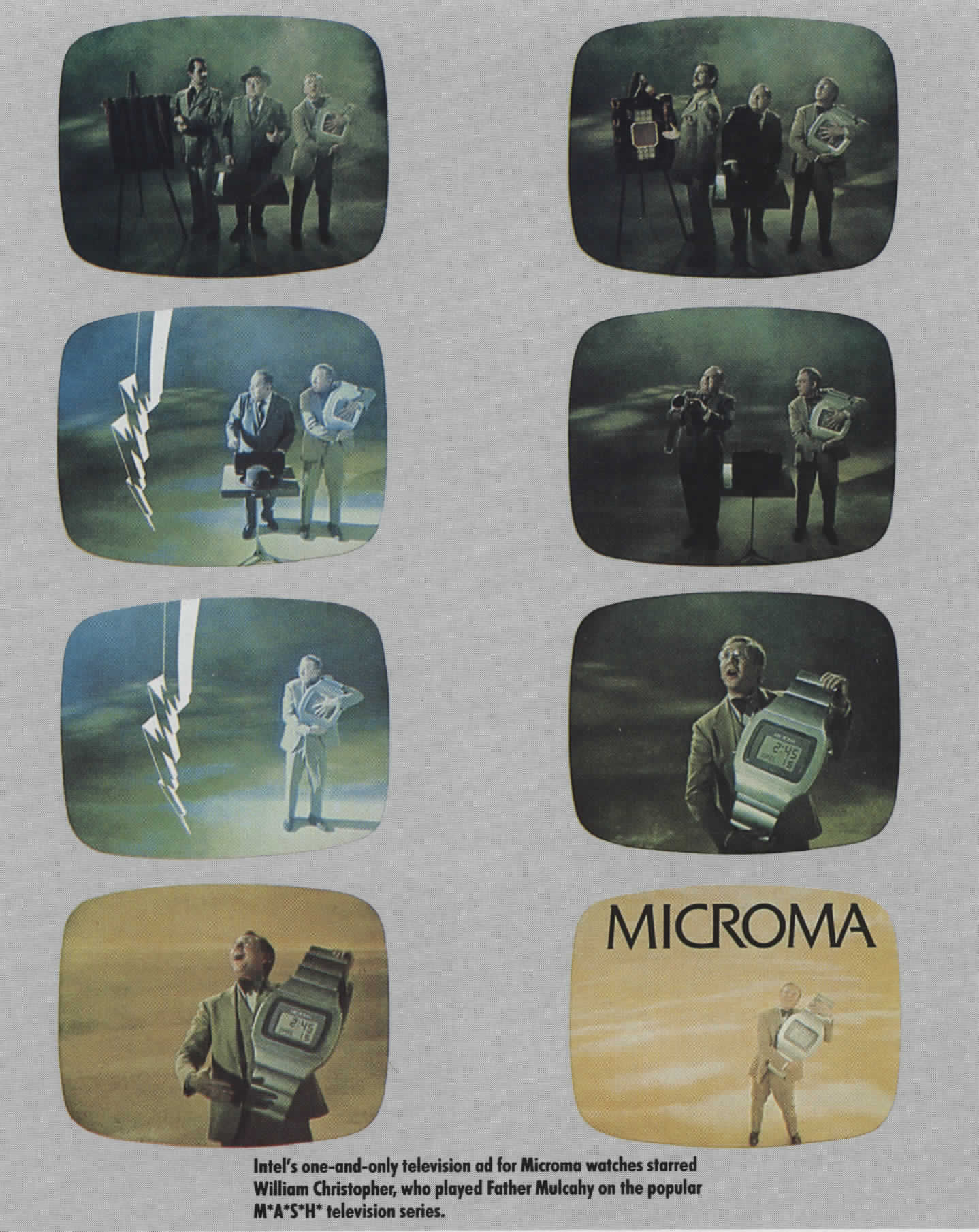 The story board for the commercial conveyed the basic narrative, in which Father Time asks three inventors, "Who has a terrific digital watch?" He strikes the first inventor down with a lightning bolt because his watch was too expensive. He strikes the second inventor down because his watch only displays the time when a button is pushed. The third inventor's Microma has a continuous display for $69.95, prompting a chorus to begin singing "Microma! Microma! Microma!"