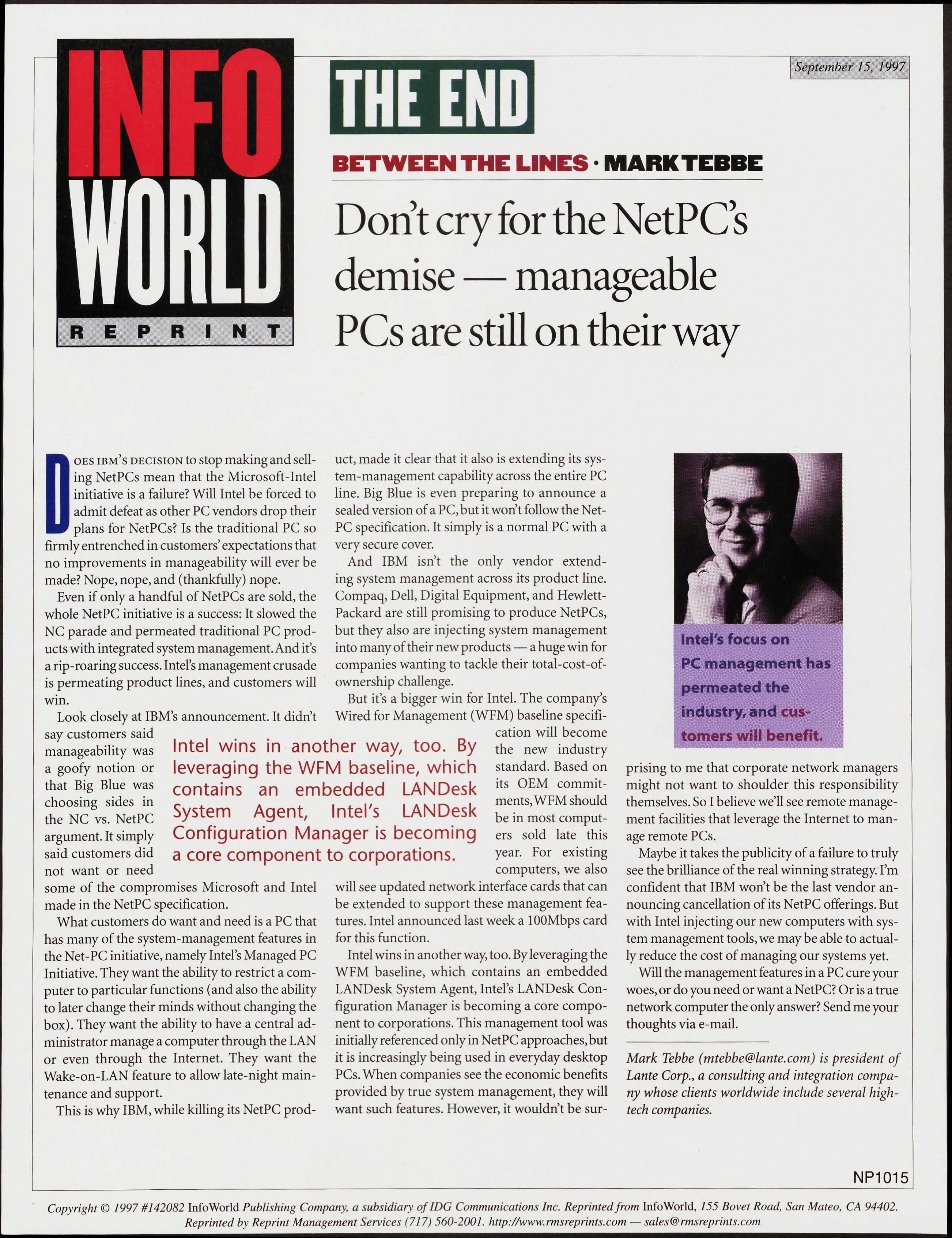 In 1997, Info World praised Wired for Management and explained why it would become a new industry standard.