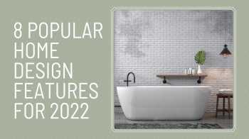 William W Whatley 8 Popular Home Design Features for 2022 Portfolio Image