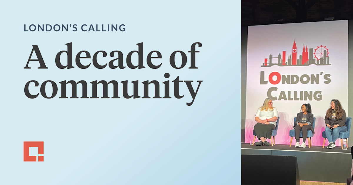 London's Calling: A decade of community