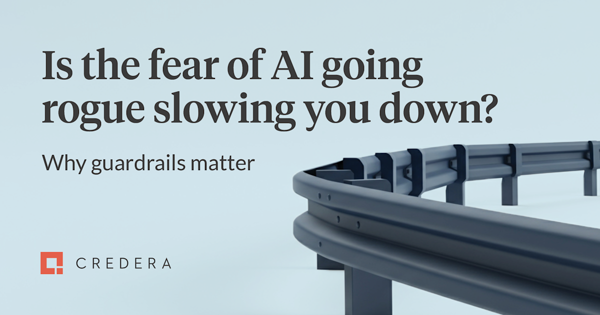 Is fear of AI ‘going rogue’ slowing you down?