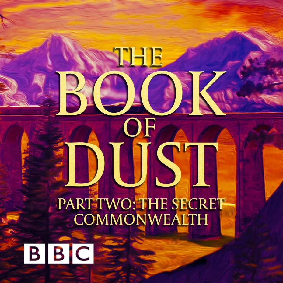 The Book of Dust - Part Two: The Secret Commonwealth