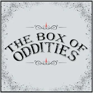 The Box of Oddities