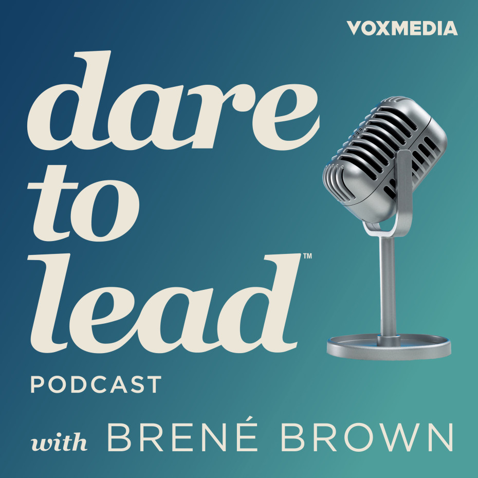 Dare to Lead with Brené Brown