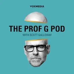 The Prof G Pod with Scott Galloway