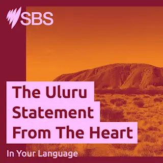 Eastern/Central Arrernte: The Uluru Statement from the Heart
