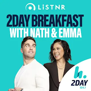 2Day Breakfast with Nath & Emma
