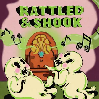 Rattled & Shook