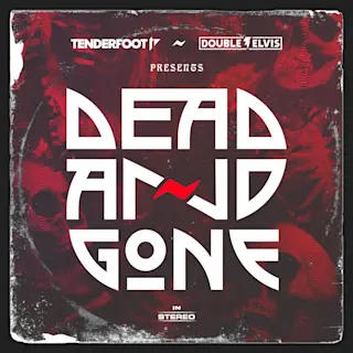 Dead and Gone