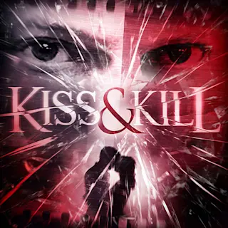 Kiss & Kill