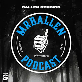 MrBallen Podcast: Strange, Dark & Mysterious Stories
