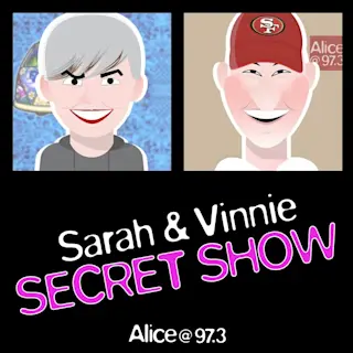Sarah and Vinnie Secret Show