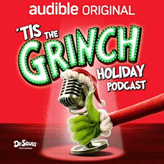 'Tis The Grinch Holiday Podcast