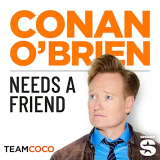 Conan O'Brien Needs A Friend