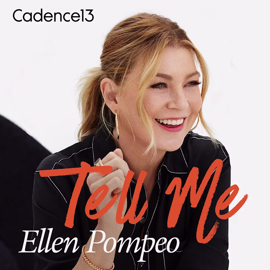 Tell Me with Ellen Pompeo